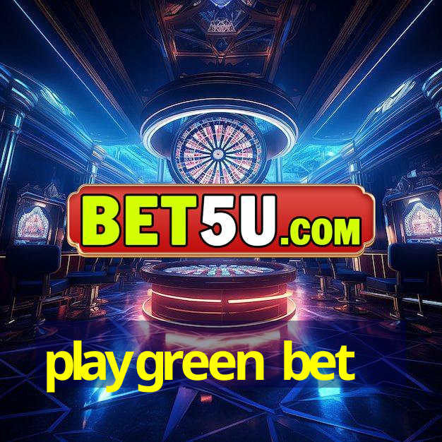 playgreen bet